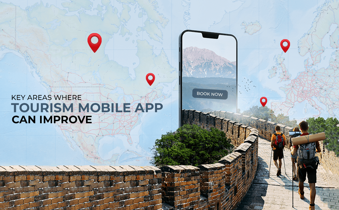 Key Areas where Tourism Mobile App can Improve